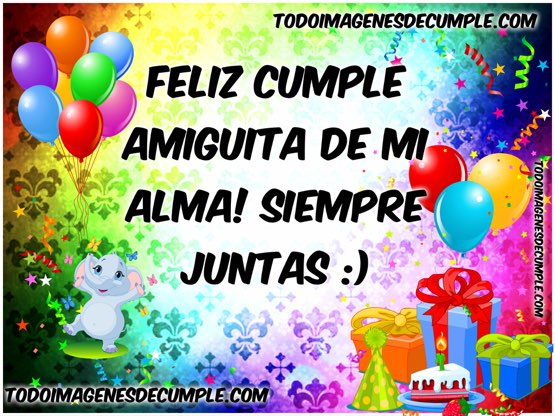 feliz cumple amiguita