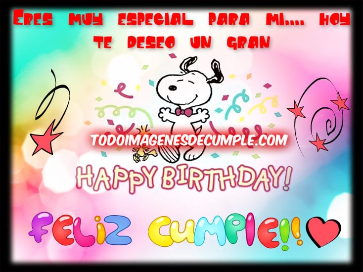 imágenes de cumpleaños eres muy especial para mi