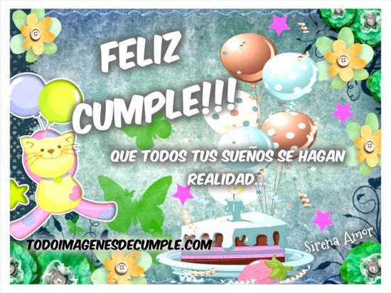 que todos tus sueños se hagan realidad